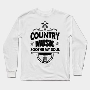 Country Music Soothe The Soul Guitar Long Sleeve T-Shirt